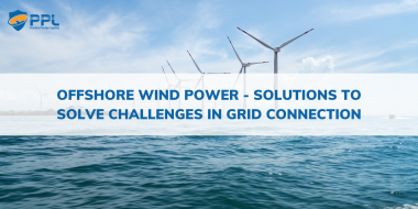 Offshore wind power - Solutions to solve challenges in grid connection